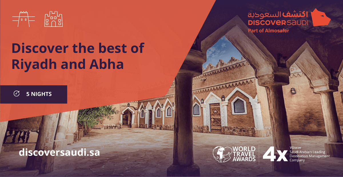 Discover the best of Riyadh and Abha