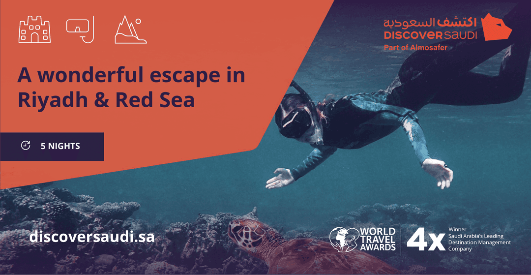 A wonderful escape in Riyadh and Red Sea
